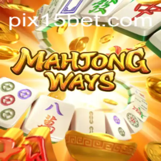 Tudo o que Você Precisa Saber Sobre MahjongWays e as Apostas de 15 Bet