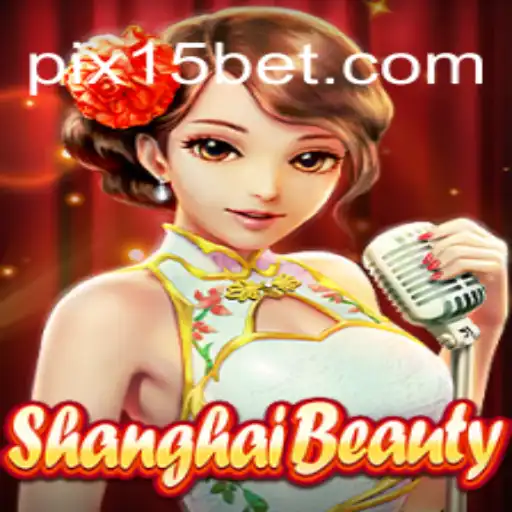 Explorando o Fascinante Mundo de ShanghaiBeauty e a Estratégia '15 Bet'