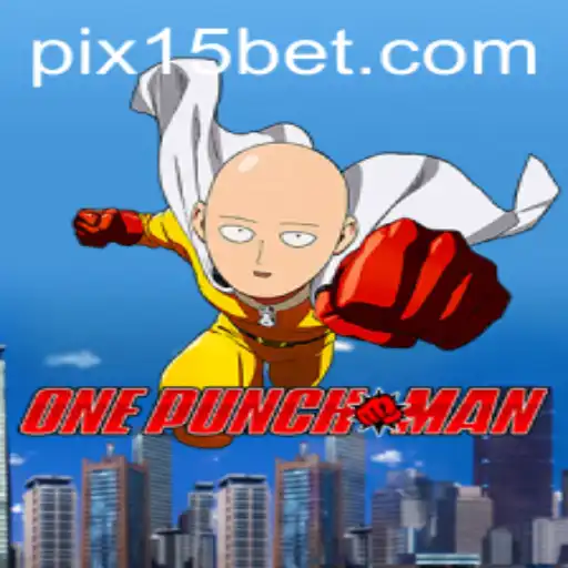 Descubra o Universo de OnePunchMan com o Jogo 15 Bet