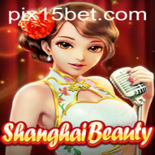 Explorando o Fascinante Mundo de ShanghaiBeauty e a Estratégia '15 Bet'
